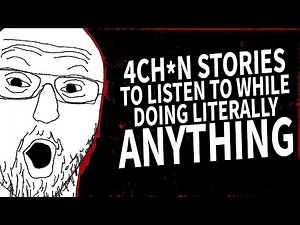 1 Hour of 4chan stories for certified sleepyheads (oh we gettin comfy)