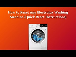 How to Reset Any Electrolux Washing Machine (Quick Reset Instructions)