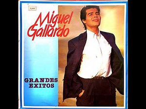 Miguel Gallardo - Grandes Exitos (1988) Completo
