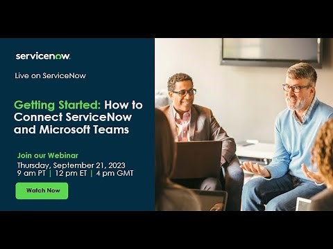 How to Connect ServiceNow and Microsoft Teams: A Step-by-Step Guide
