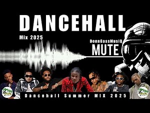 Latest Dancehall Mix 2025: MUTE - Masicka, Skeng, Tommy Lee Sparta, Ayetian, Chronic Law