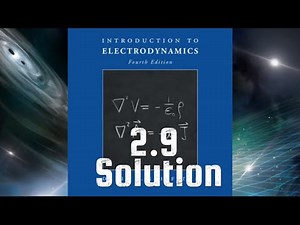 Griffith Electrodynamics Step-by-Step Solution Problem 2.9: Charge and Charge Density