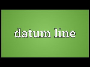 Datum line Meaning