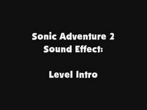 Sonic Adventure 2 SFX Level Intro