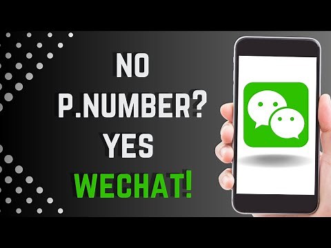 How To SignUp WeChat without Phone Number