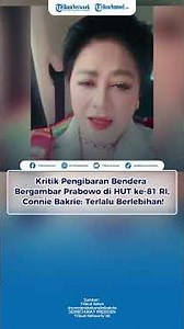 Criticizing the Hoisting of a Flag Featuring Prabowo at Indonesia's 81st Independence Day, Connie...