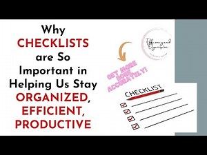 Why Checklists are So Important in Helping Us Stay Organized and Efficient in Our Everyday Lives