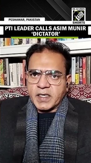 PTI leader Abdul Samad Yaqoob calls Pak Army chief Asim Munir ‘dictator’