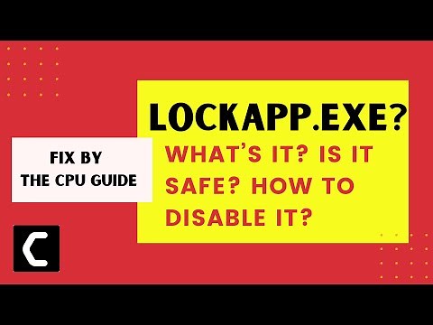 LockApp.exe? What’s It? Is It Safe? How to Disable It? [FIX2021]