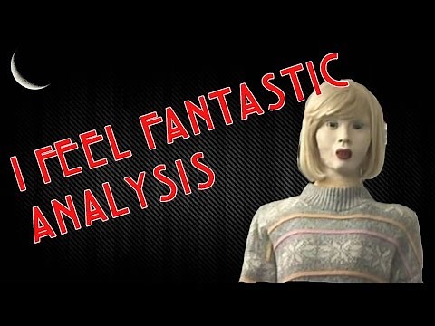 I Feel Fantastic Analysis