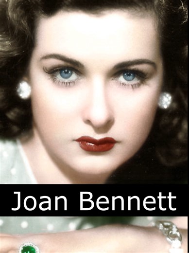 The Life and Death of Joan Bennett #joannennett #actress #beautiful #talented #stunning