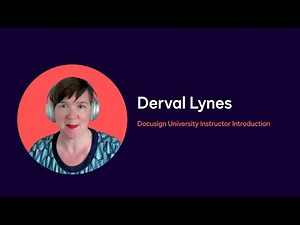 Docusign University Instructor Introduction: Derval Lynes