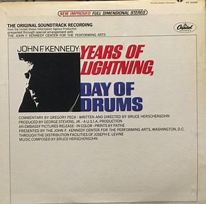 John F. Kennedy / Gregory Peck - Years Of Lightning, Days Of Drums