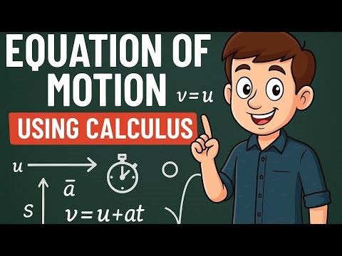 Equation of motion by calculus method class 11 physics | #physics ‪@viralteachingsumit‬