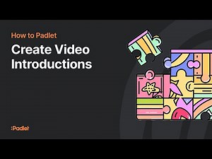 How to create video introductions on Padlet