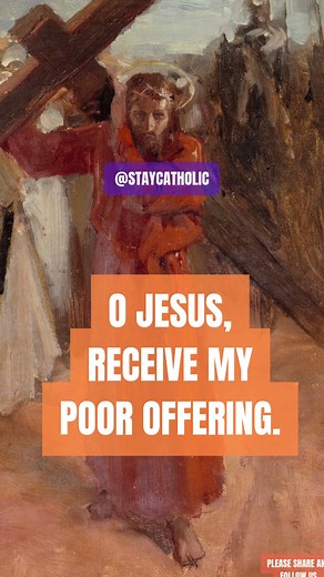 21K views · 4K reactions | Prayer of Offering | Catholic and Proud | Facebook