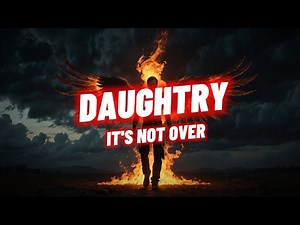 Daughtry - It's Not Over (Lyrics)