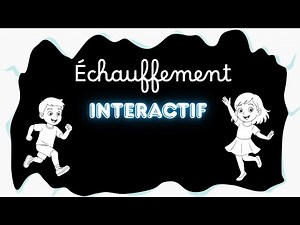 Échauffement Interactif