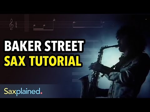 Baker Street Sax Tutorial | Saxplained