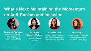 What's Next: Maintaining the Momentum on Anti-Racism and Inclusion