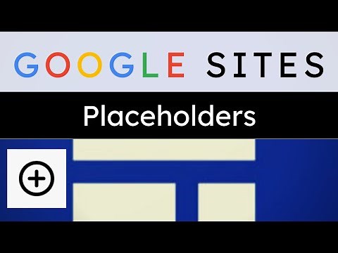 Google Sites Placeholders