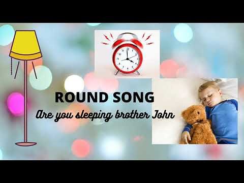Round Song (Are you Sleeping Brother John)