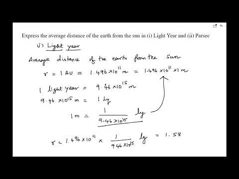 Express the average distance of the earth from the sun in (i) light year (ii) parsec
