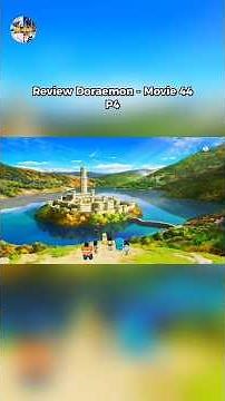 Phim 2025 - Review Doraemon Movie 44 P4 #reviewdoraemon #doraemon