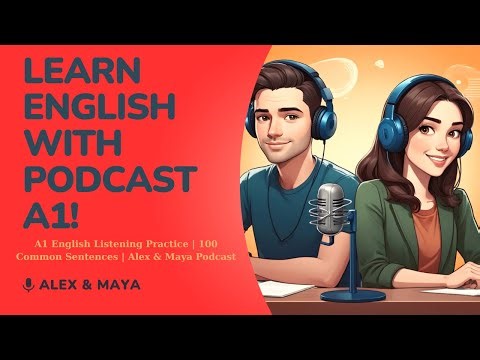 Start Speaking English Today! | A1 Level – 100 Most Used Sentences | Alex & Maya