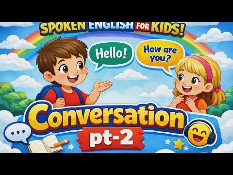 Conversation Part-2 | SPOKEN ENGLISH FOR KIDS CLASS:2
