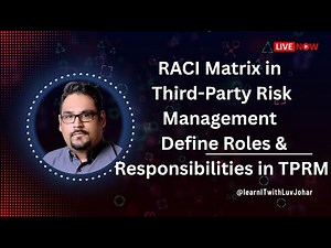 RACI Matrix in Third-Party Risk Management | Define Roles & Responsibilities in TPRM
