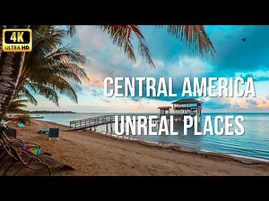 10 Breathtaking Places to Visit in Central America