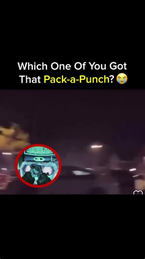 Bro Got The Pack-a-Punch 😭
