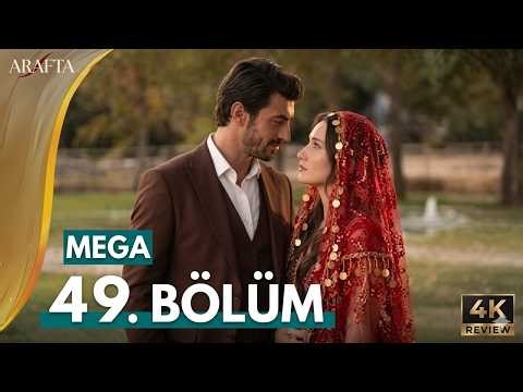 Arafta 49. Bölüm | Mega Bölüm | Tam Bölüm | Türk Dizisi | Türkçe Altyazılı