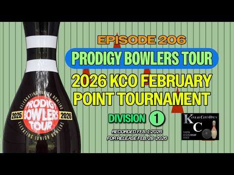 PRODIGY BOWLERS TOUR -- EP 206 -- 2026 KCO FEB (D1)