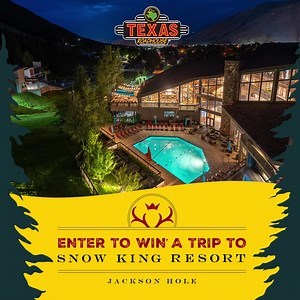 Enter to Win* A family trip to Snow King Resort in Jackson Hole, WY! Enjoy a 5 night stay at Snow King resort, round-trip airfare and transportation, Snow King Adventure Tour to Grand Teton National Park, Four Big King Passes to Snow King Mountain, and meals. Who do you want to bring on your adventure? Snow King Resort Snow King Mountain https://txrh.co/snowking2023 | Texas Roadhouse