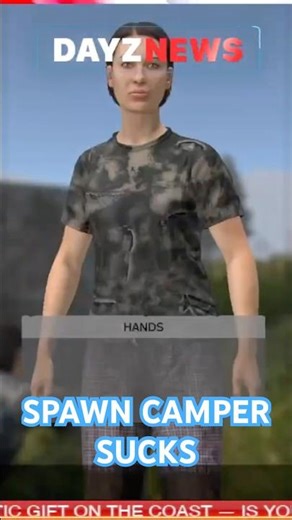 Spawn Camper Sucks at DayZ