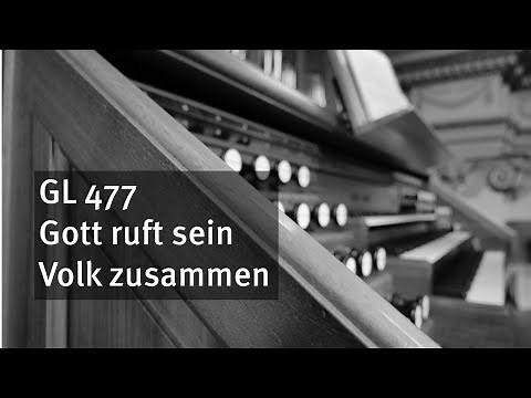 GL 477: Gott ruft sein Volk zusammen / Karaoke-Version mit Orgelbegleitung und eingeblendetem Text
