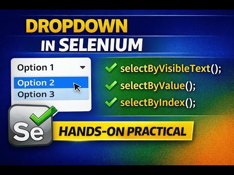 Handle Dropdown in Selenium Java | Select Class (Hands-On) | Short & Practical