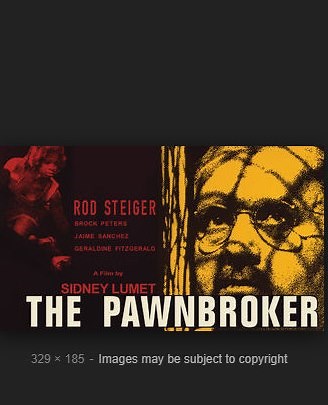 The Pawnbroker (1964) Rod Steiger, Geraldine Fitzgerald Director: Sidney Lumet