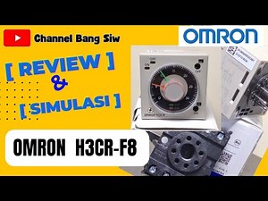 OMRON H3CR-F8 (Review and simulation of how the Omron H3CR-F8 timer works)