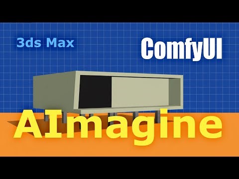 AImagine for 3ds Max - Create Custom Configurations & Use Your Own AI Models