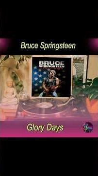 Bruce Springsteen - Glory Days