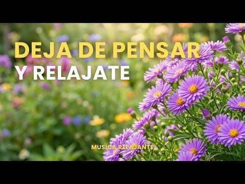 CALMA TU MENTE Y RELÁJATE: Música Relajante para calmar la ansiedad 🌿 Instrumental suave