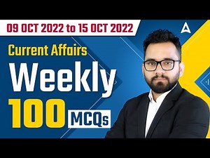 9th Oct to 15th October 2022 | Weekly Current Affairs | 100 MCQs by Ashish Gautam