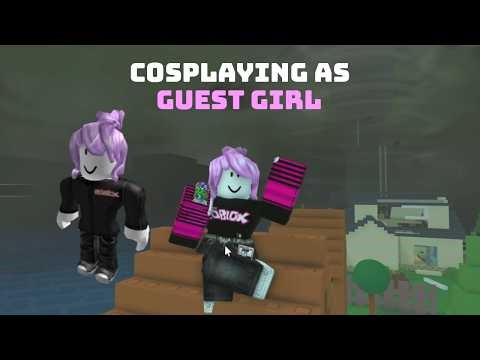 Cosplaying as Guest Girl