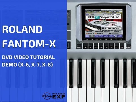 Roland Fantom-X (X-6, X-7, X-8) DVD Tutorial Demo Review Help