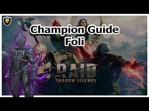 RAID Shadow Legends | Champion Guide | Foli