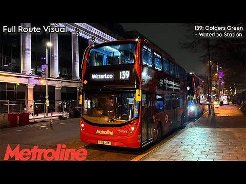 Full Route Visual | London Bus Route 139: Golders Green - Waterloo Station | TEH2072 (LK15 CWA)