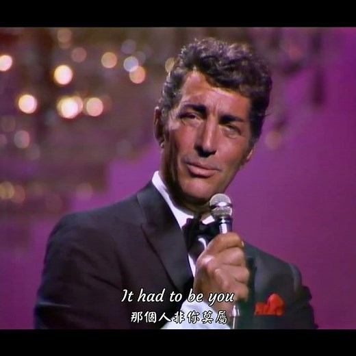 It Had To Be You - Dean Martin（1974）